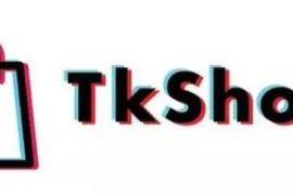 tiktok有小店吗？tiktok小店在哪些国家开通了